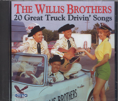The Willis Brothers 20 Great Truck Drivin' Songs