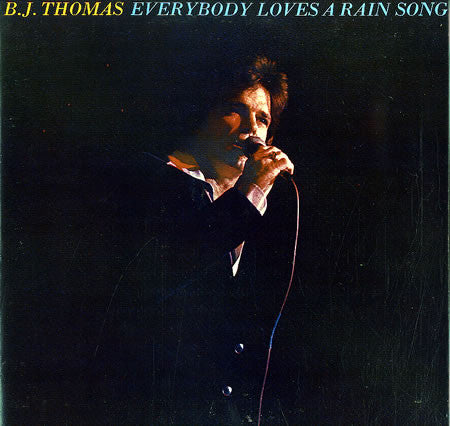 B.J. Thomas Everybody Loves A Rain Song