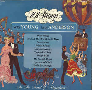 101 Strings Orchestra & Victor Young & Leroy Anderson In The Sound Of Magnificance