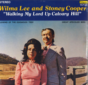 Wilma Lee & Stoney Cooper Walking My Lord Up Calvary Hill