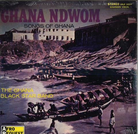 The Ghana Black Star Band Ghana Ndwom: Songs of Ghana