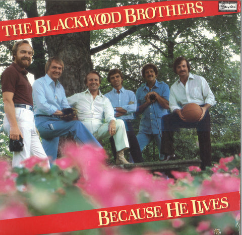 The Blackwood Brothers Because He Lives