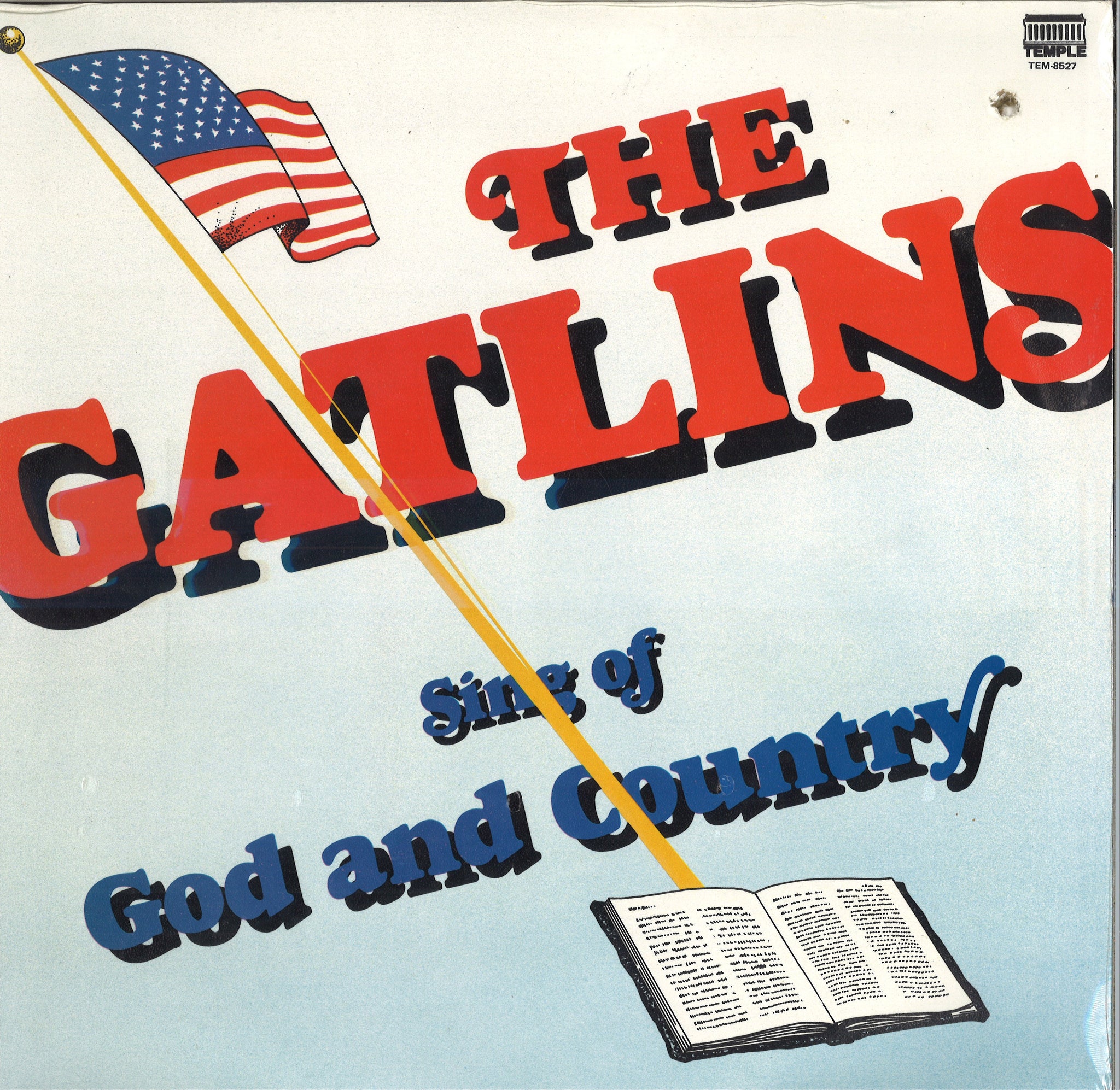The Gatlins Sing Of God And Country