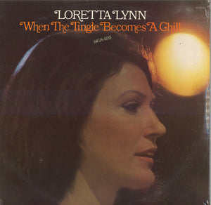 Loretta Lynn When The Tingle Becomes A Chill