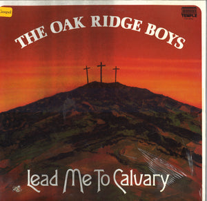 The Oak Ridge Boys Lead Me To Calvary