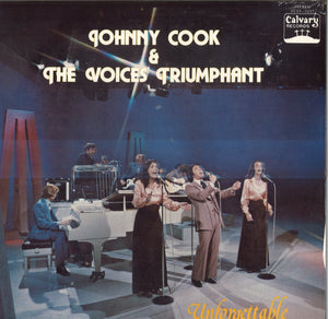 Johnny Cook & The Voices Triumphant Unforgettable