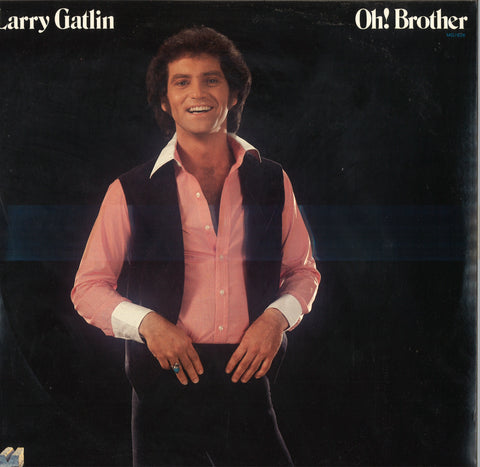 Larry Gatlin Oh! Brother