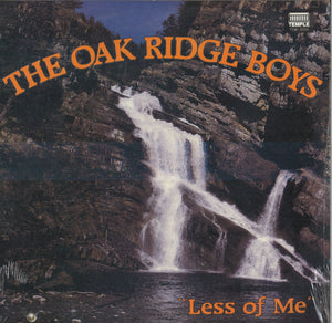 The Oak Ridge Boys Less of Me