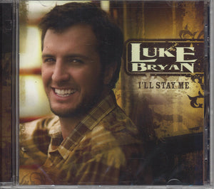 Luke Bryan I'll Stay Me