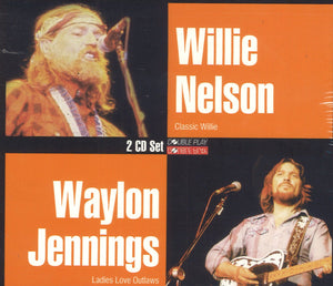 Waylon Jennings & Willie Nelson Classic Willie / Ladies Love Outlaws: 2 CD Set