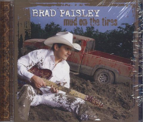 Brad Paisley Mud On The Tires