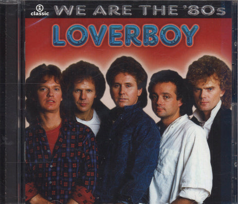 Loverboy We Are The '80s