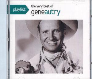 Playlist: The Very Best Of Gene Autry