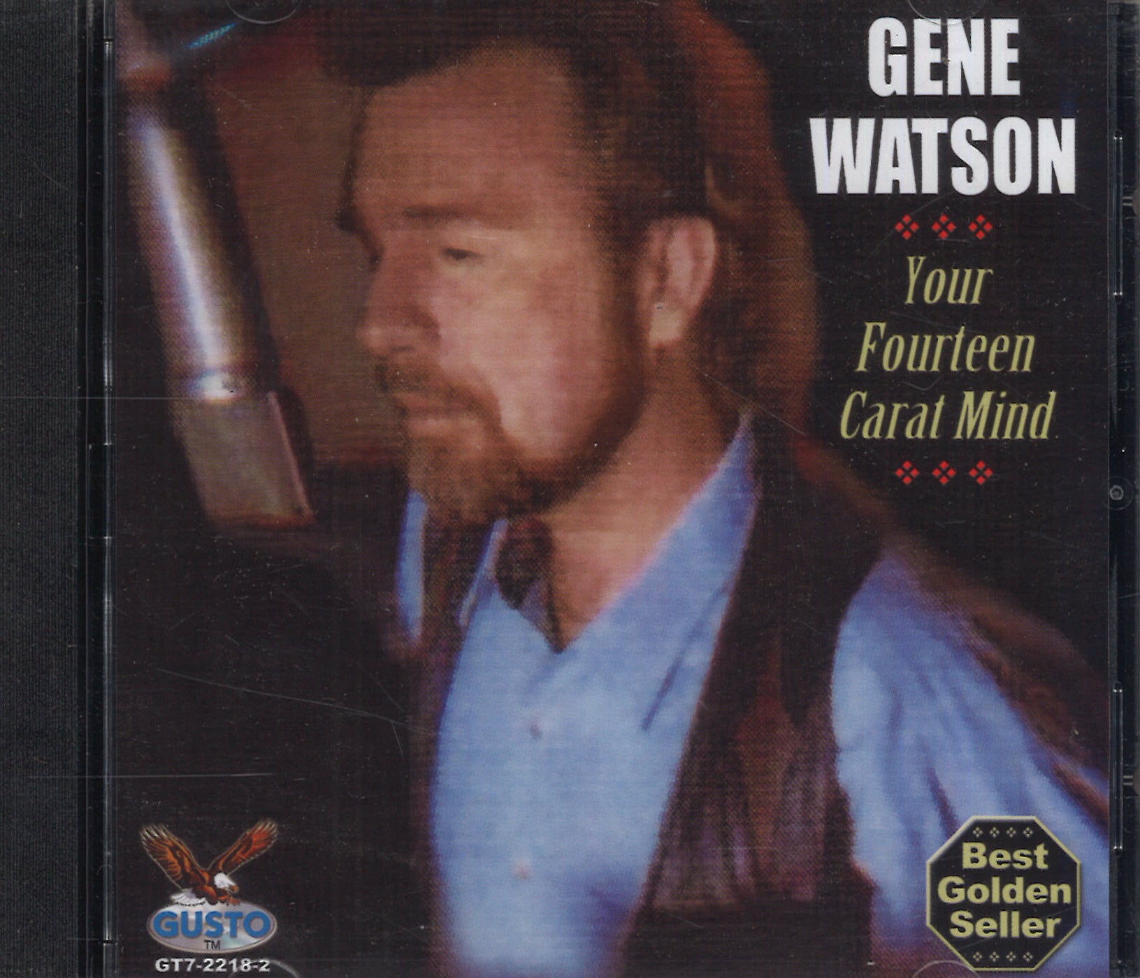 Gene Watson Your Fourteen Carat Mind