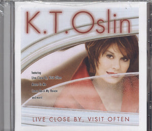 K.T. Oslin Live Close By, Visit Often