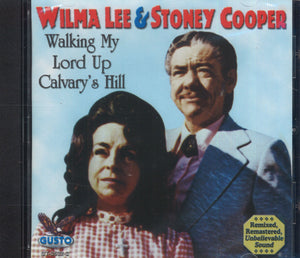 Wilma Lee & Stoney Cooper Walking My Lord Up Calvary's Hill