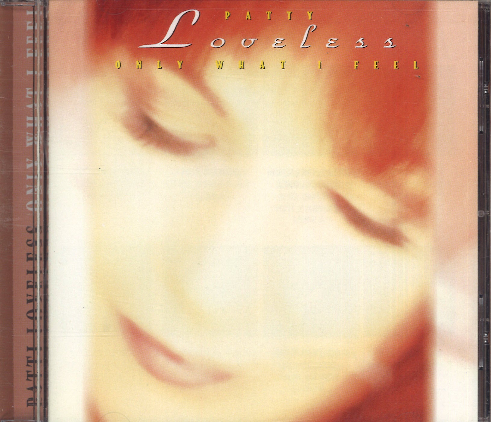 Patty Loveless Only What I Feel