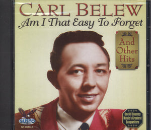 Carl Belew Am I That Easy To Forget