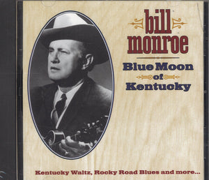 Bill Monroe Blue Moon Of Kentucky