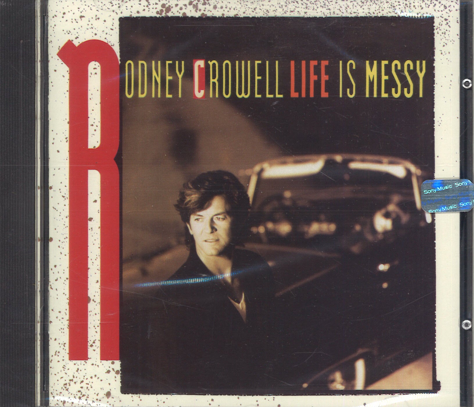 Rodney Crowell Life Is Messy
