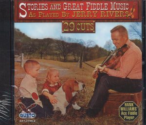 Stories And Great Fiddle Music As Played By Jerry Rivers