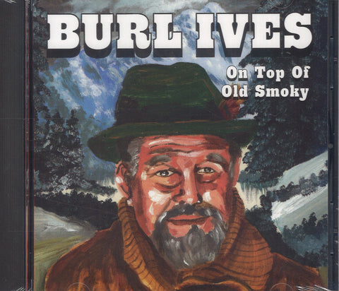 Burl Ives On Top Of Old Smoky