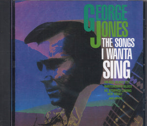 George Jones The Songs I Wanta Sing