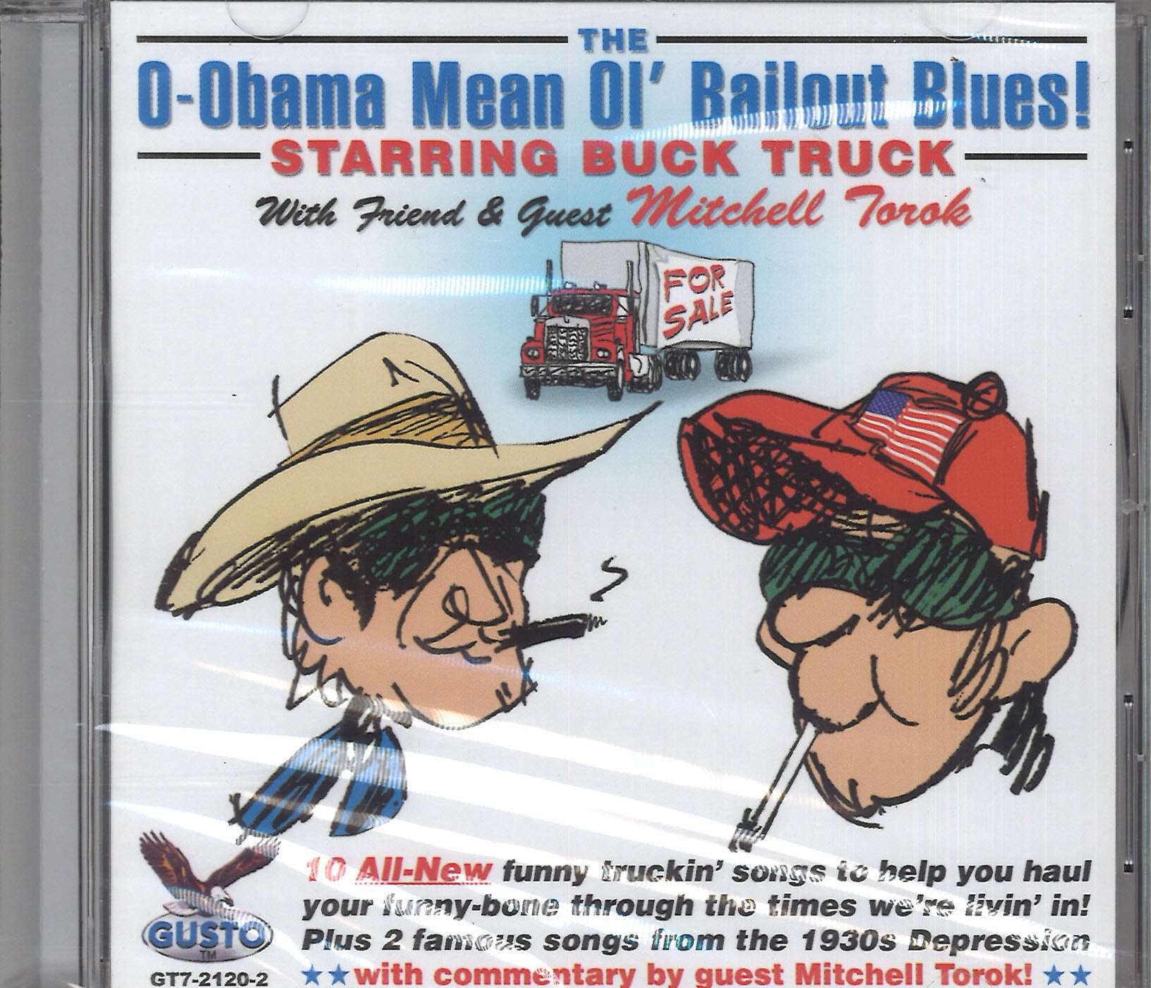 Buck Truck & Mitchell Torok The O-Obama Mean Ol' Bailout Blues!