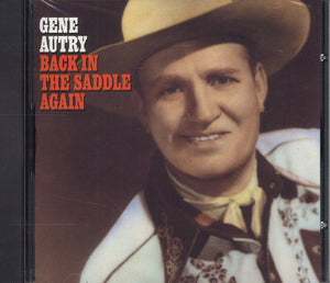 Gene Autry Back In The Saddle Again