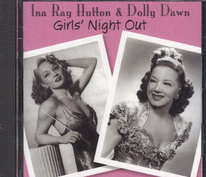 Ina Ray Hutton & Dolly Dawn Girls' Night Out