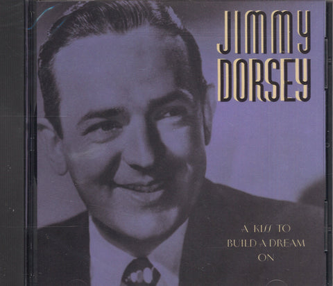 Jimmy Dorsey A Kiss To Build A Dream On