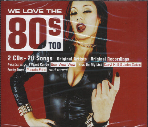 Various Artists We Love The 80's Too