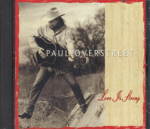 Paul Overstreet Love Is Strong