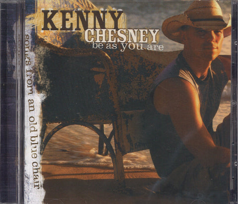 Kenny Chesney Be As You Are