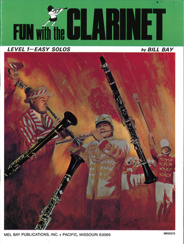 Mel Bay Fun With The Clarinet: Level 1 - Easy Solos