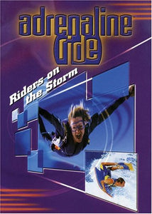 Adrenaline Ride - Riders On The Storm