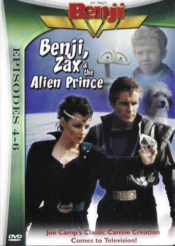 Benji, Zax & The Alien Prince - Episodes 4-6
