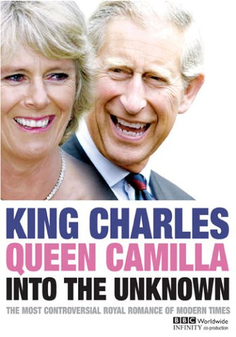 King Charles, Queen Camilla, Into The Unknown