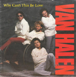 Van Halen Why Can't This Be Love (45 RPM)