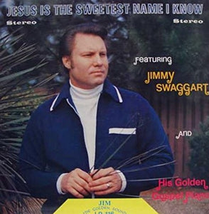 Jimmy Swaggart Jesus Is The Sweetest Name