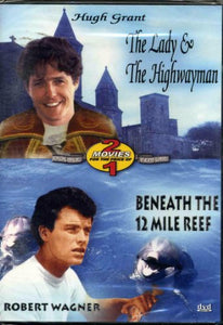 Double Feature: The Lady And The Highwayman / Beneath The 12 Mile Reef