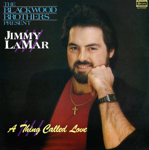Jimmy Lamar A Thing Called Love
