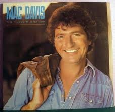 Mac Davis Till I Made It With You