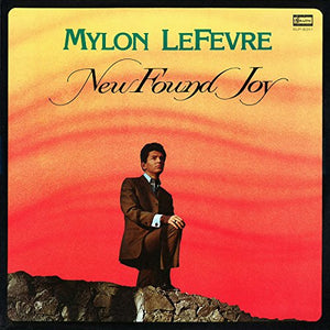 Mylon LeFevre New Found Joy