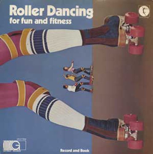 Various Artists Roller Dancing for Fun and Fitness