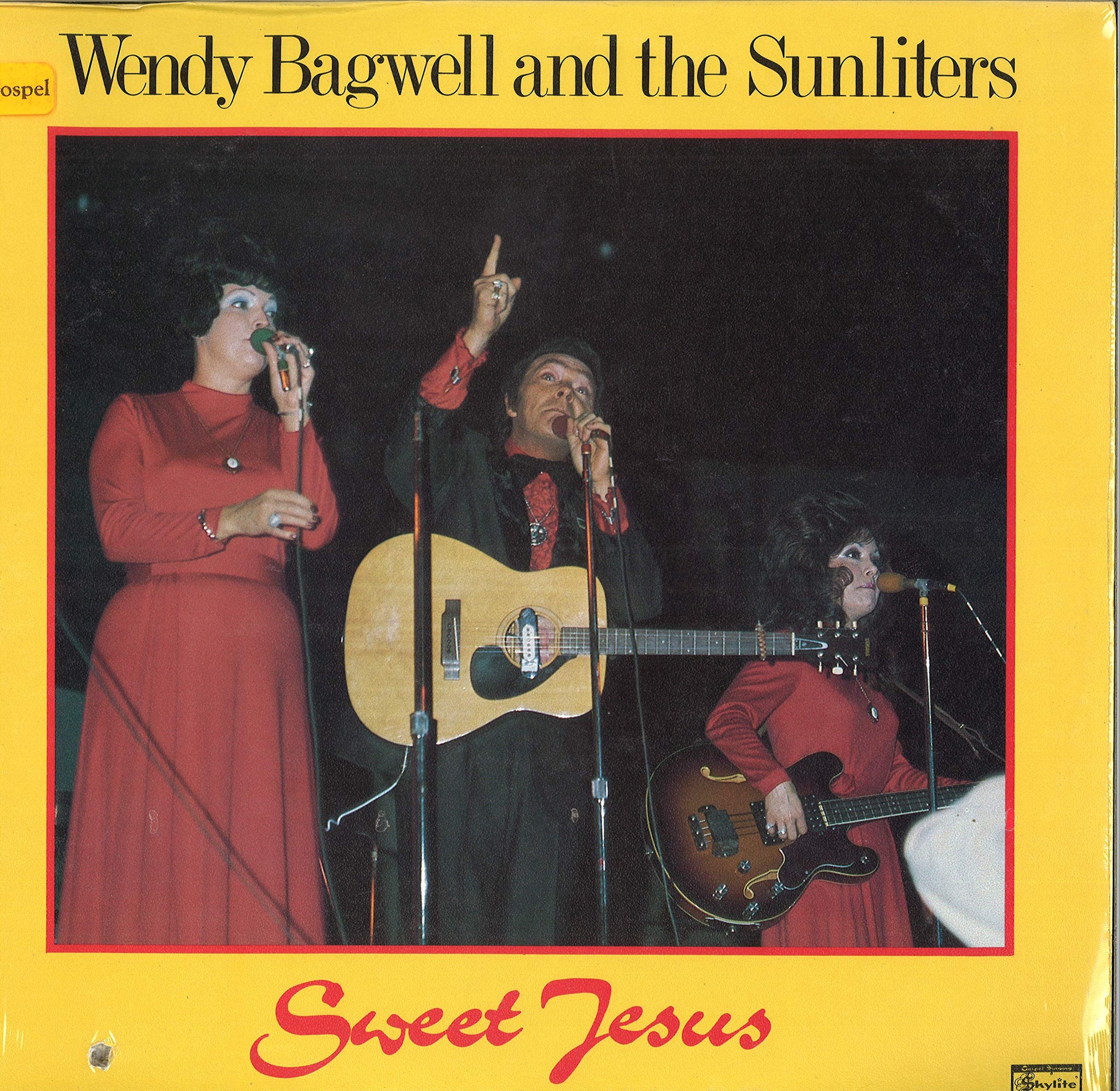 Wendy Bagwell and the Sunliters Sweet Jesus