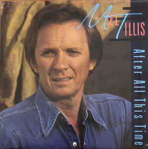 Mel Tillis After All This Time