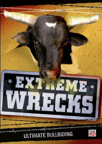 Extreme Wrecks: Ultimate Bullriding