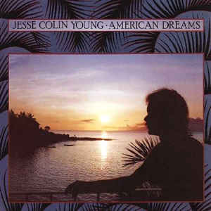 Jesse Colin Young American Dreams